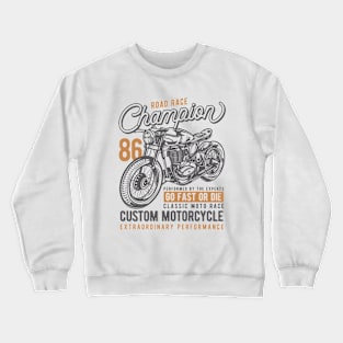 Champions Motrocicle road race Crewneck Sweatshirt